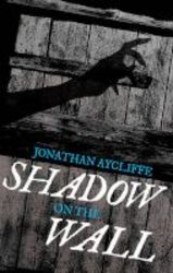 Shadow On The Wall Paperback