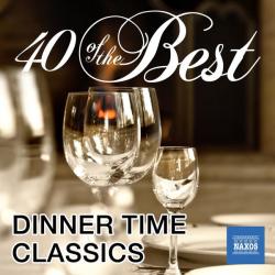 Naxos 40 Of The Best: Dinner Time Classics Cd