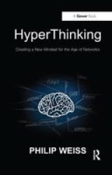 Hyperthinking - Creating A New Mindset For The Age Of Networks Hardcover