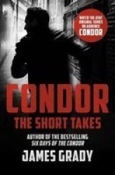 Condor: The Short Takes Paperback