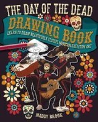 The Day Of The Dead Drawing Book Paperback