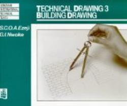 Technical Drawing: Building Drawing v. 3 Longman International Technical Texts