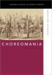 Choreomania - Dance And Disorder Paperback