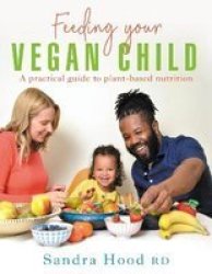 Feeding Your Vegan Child Paperback