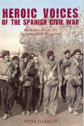 Heroic Voices Of The Spanish Civil War New Hard Cover