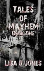 Tales Of Mayhem Book One