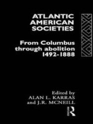 Atlantic American Societies Rewriting Histories