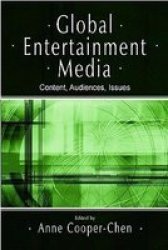 Global Entertainment Media - Content, Audiences, Issues