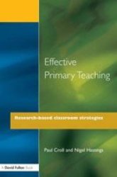 Effective Primary Teaching - Research-based Classroom Strategies
