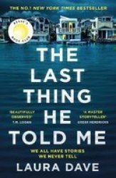 The Last Thing He Told Me - The No. 1 New York Times Bestseller And Reese& 39 S Book Club Pick Paperback Main