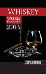 Whiskey Weekly Planner 2015