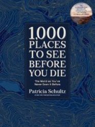 1 000 Places To See Before You Die Deluxe Edition - The World As You& 39 Ve Never Seen It Before Hardcover