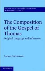 The Composition Of The Gospel Of Thomas - Original Language And Influences hardcover