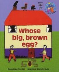 Whose Big Brown Egg?: Grade 1: Reader Staple Bound