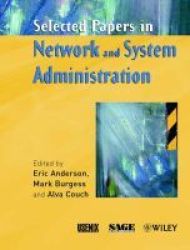 Selected Papers in Network and System Administration