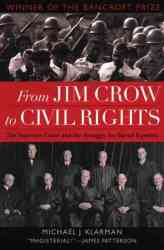 From Jim Crow to Civil Rights: The Supreme Court and the Struggle for Racial Equality