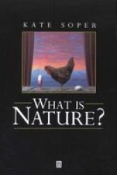 What is Nature: Culture, Politics and the Non-Human