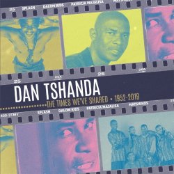 Deals On Dan Tshanda The Times We Ve Shared 1964 2019 Cd Compare Prices Shop Online Pricecheck Uploaded by upload to youtube for windows phone. pricecheck