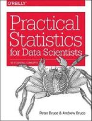 Practical Statistics For Data Scientists - Peter Bruce Paperback