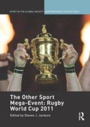 The Other Sport Mega-event: Rugby World Cup 2011 Paperback