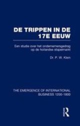 De Trippen in de 17e eeuw : The Emergence of International Business, 1200-1800