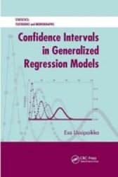 Confidence Intervals In Generalized Regression Models Paperback