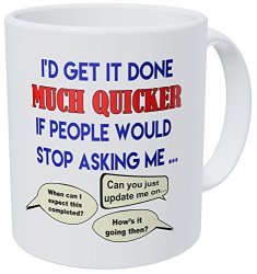 Wampumtuk I'd Get It Done Much Quicker Office Job Employee 11 Ounces Funny Coffee Mug
