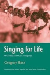 Singing For Life - Hiv aids And Music In Uganda Hardcover