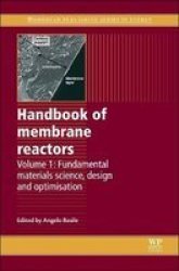 Handbook Of Membrane Reactors Volume 1 - Fundamental Materials Science Design And Optimisation hardcover