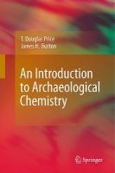 An Introduction To Archaeological Chemistry hardcover 2011