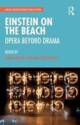 Einstein On The Beach: Opera Beyond Drama Paperback