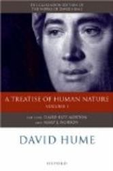 David Hume: A Treatise of Human Nature Volume 1: Texts Clarendon Edition of the Works of David Hume