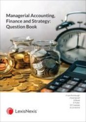 Managerial Accounting Finance And Strategy: Question Book 1ED