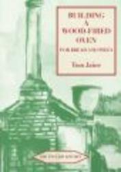 Building a Wood-fired Oven for Bread and Pizza Paperback, 13th Revised edition