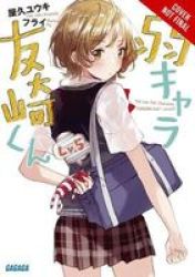 Bottom-tier Character Tomozaki Vol. 5 Light Novel Paperback