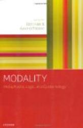 Modality: Metaphysics, Logic, and Epistemology