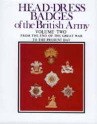 Head-dress Badges Of The British Army - Arthur L. Kipling Hardcover