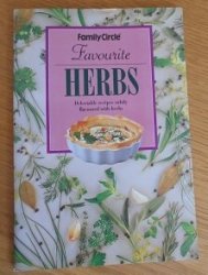 Favourite Herbs : Delectable Recipes Subtly Flavoured With Herbs Family Circle