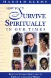 How to Survive Spiritually in Our Times by Harold Klemp