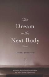 The Dream In The Next Body Gabeba Baderoon