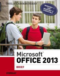 Microsoft Office 2013: Brief Shelly Cashman Series