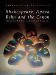 Shakespeare Aphra Behn And The Canon Approaching Literature