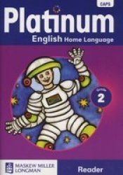 Platinum English Caps: Platinum English Home Language: Grade 2: Grade 2: Reader Gr 2: Reader