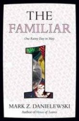 The Familiar Volume 1 - One Rainy Day In May Paperback