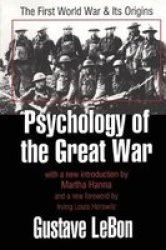 Psychology of the Great War - The First World War and Its Origins