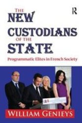 The New Custodians Of The State Paperback