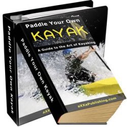 Paddle Your Own Kayak - Ebook