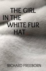 The Girl In The White Fur Hat Paperback