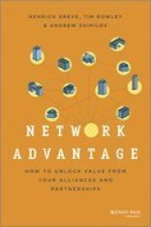 Network Advantage - How To Unlock Value From Your Alliances And Partnerships Hardcover New