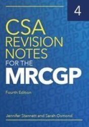 Csa Revision Notes For The Mrcgp Fourth Edition Paperback 4TH Revised Edition